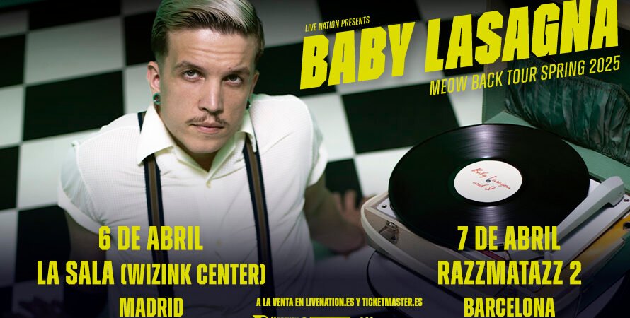 BABY LASAGNA ESTARÁ EN MADRID Y BARCELONA EN ABRIL DE 2025